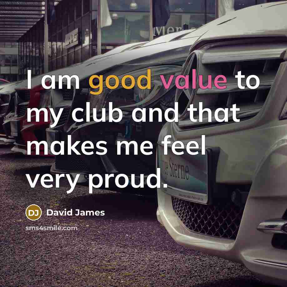 “I am good value to my club and that makes…” quote by David James