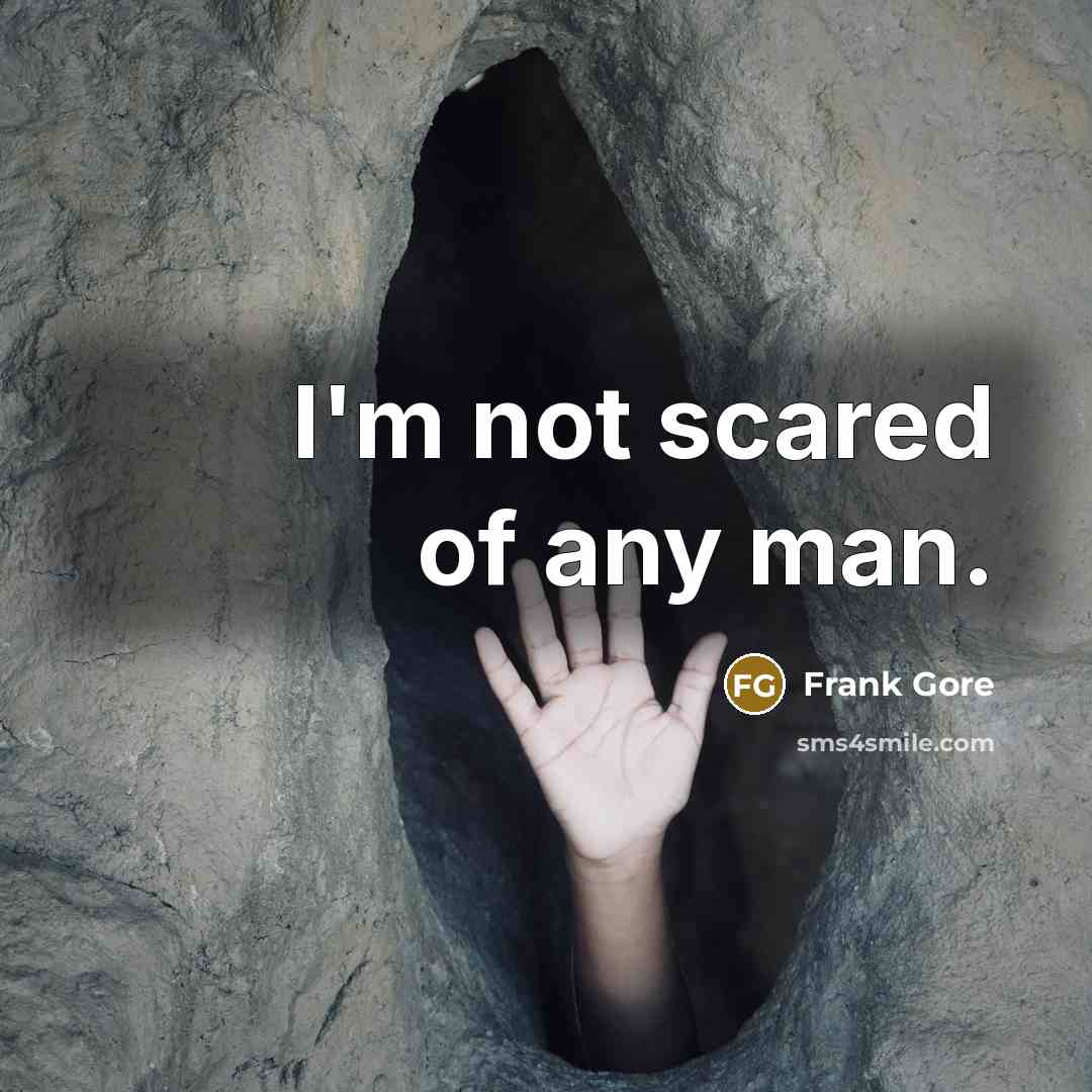 “I'm not scared of any man.…” quote by Frank Gore