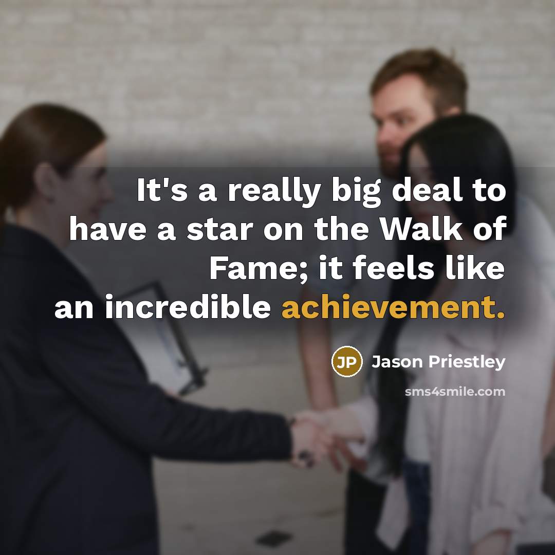 “It's a really big deal to have a star on…” quote by Jason Priestley