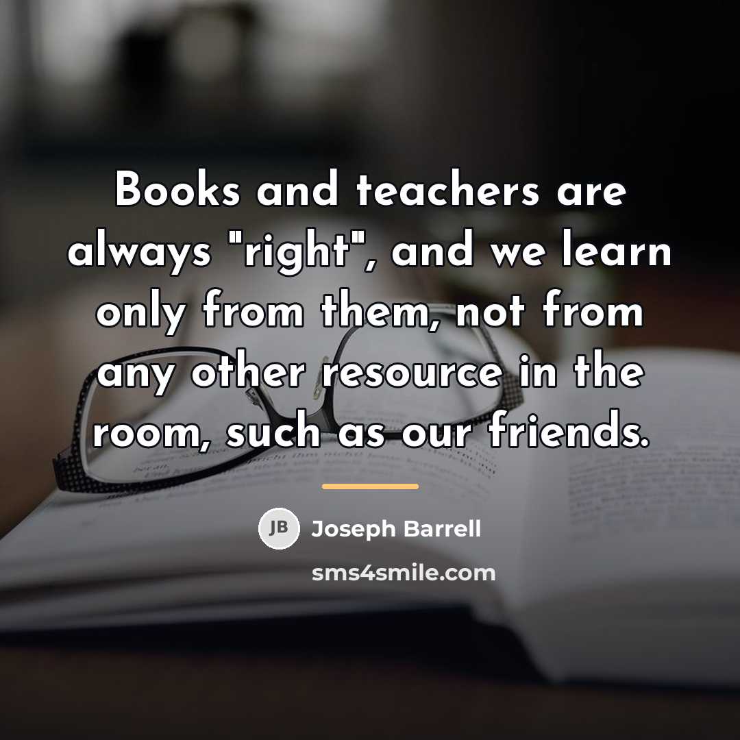 “Books and teachers are always "right", and we learn only…” quote by Joseph Barrell