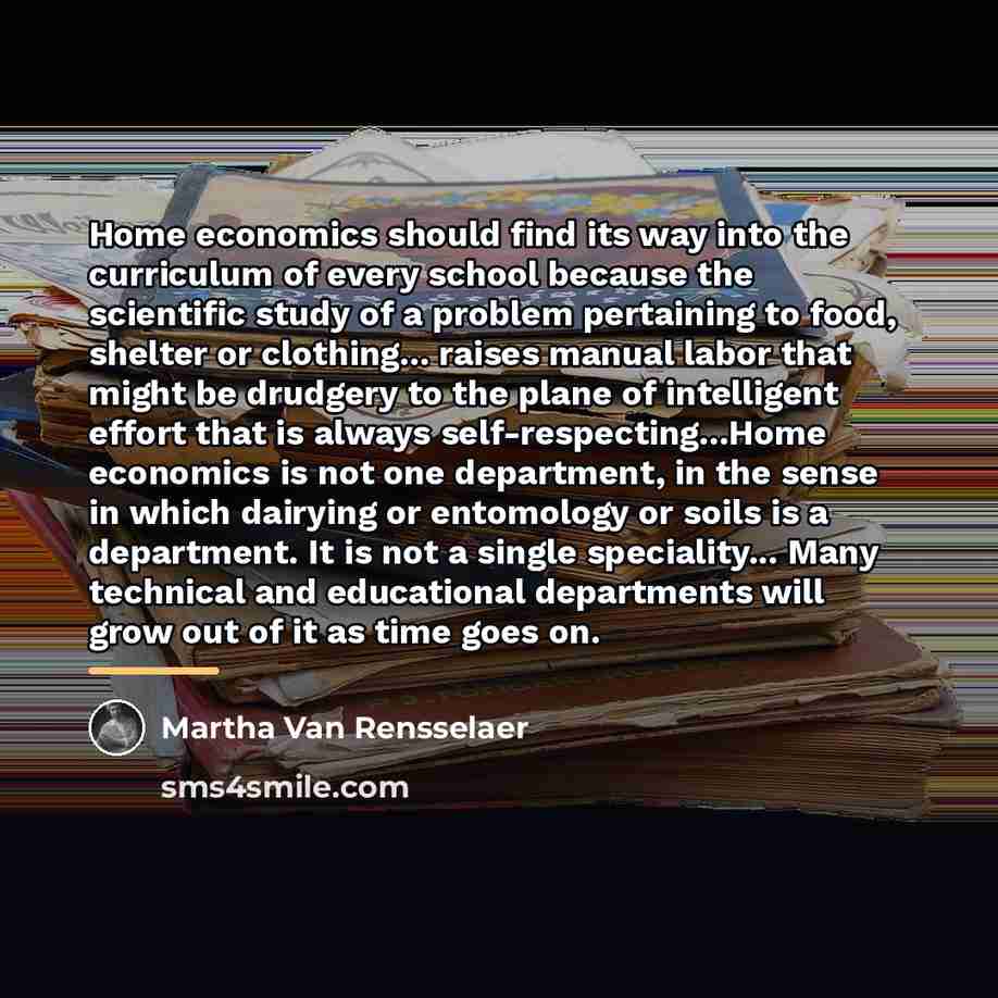 “Home economics should find its way into the curriculum of…” quote by Martha Van Rensselaer