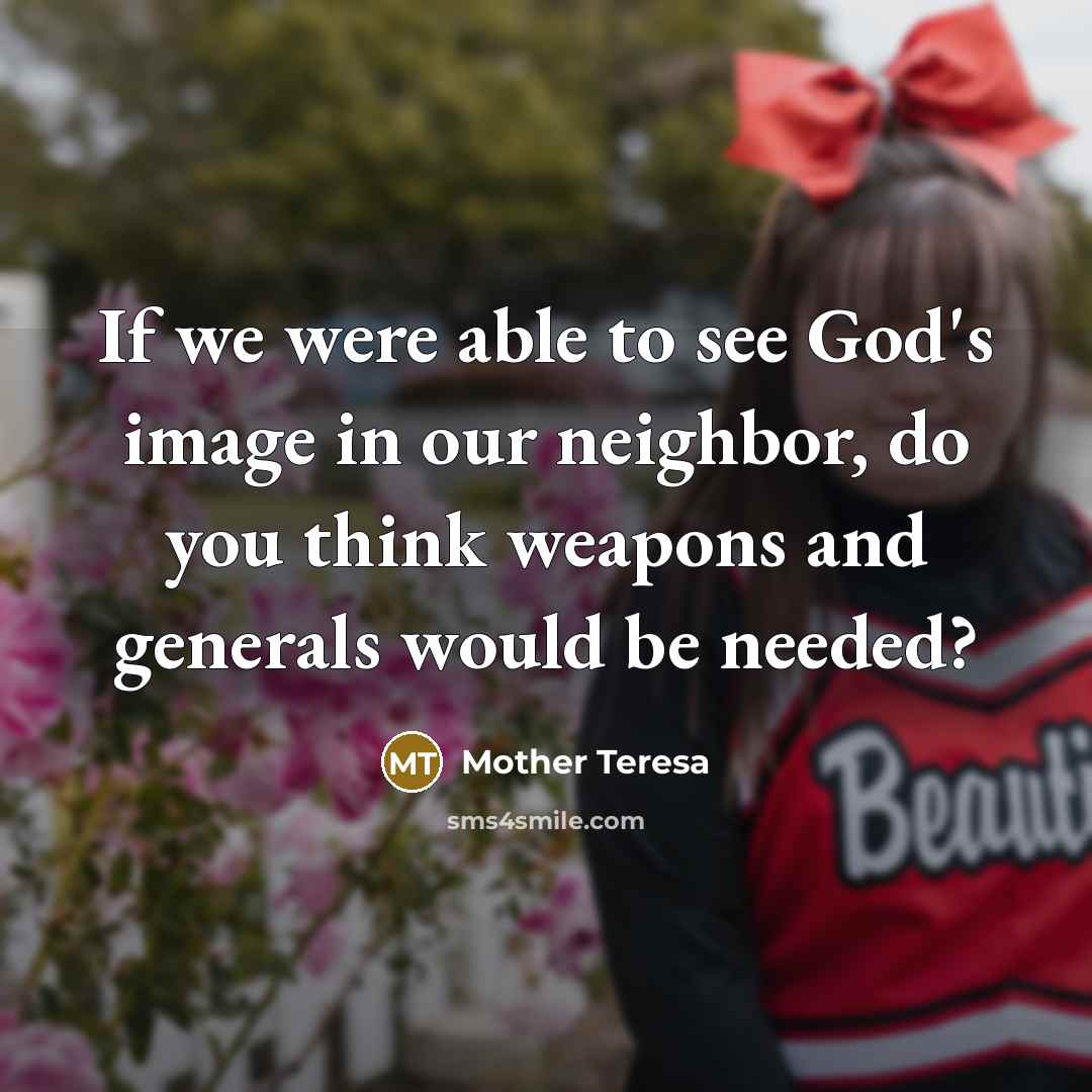 “If we were able to see God's image in our…” quote by Mother Teresa