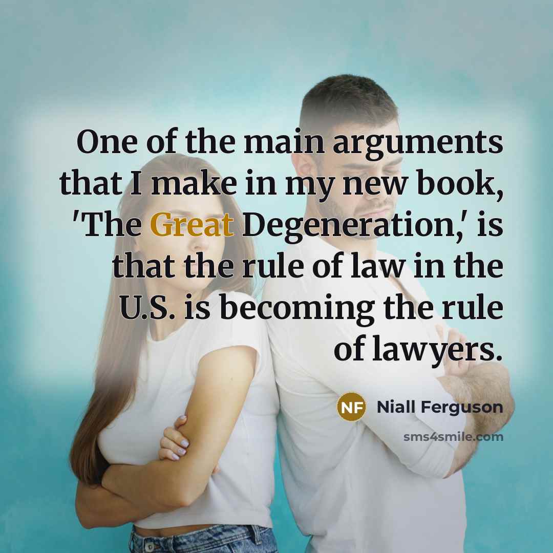 “One of the main arguments that I make in my…” quote by Niall Ferguson