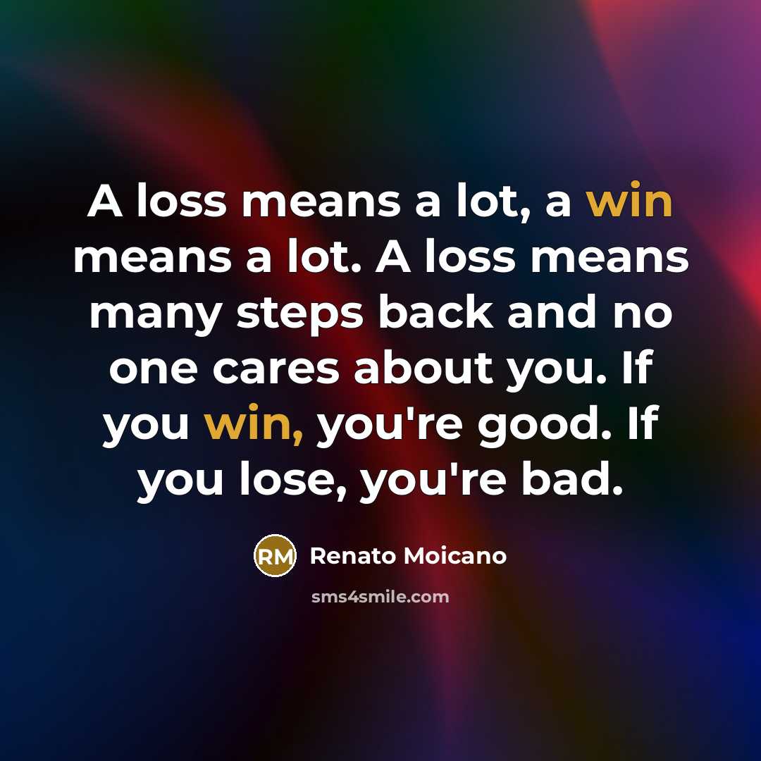 “A loss means a lot, a win means a lot.…” quote by Renato Moicano