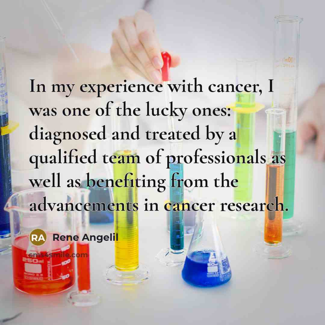 “In my experience with cancer, I was one of the…” quote by Rene Angelil