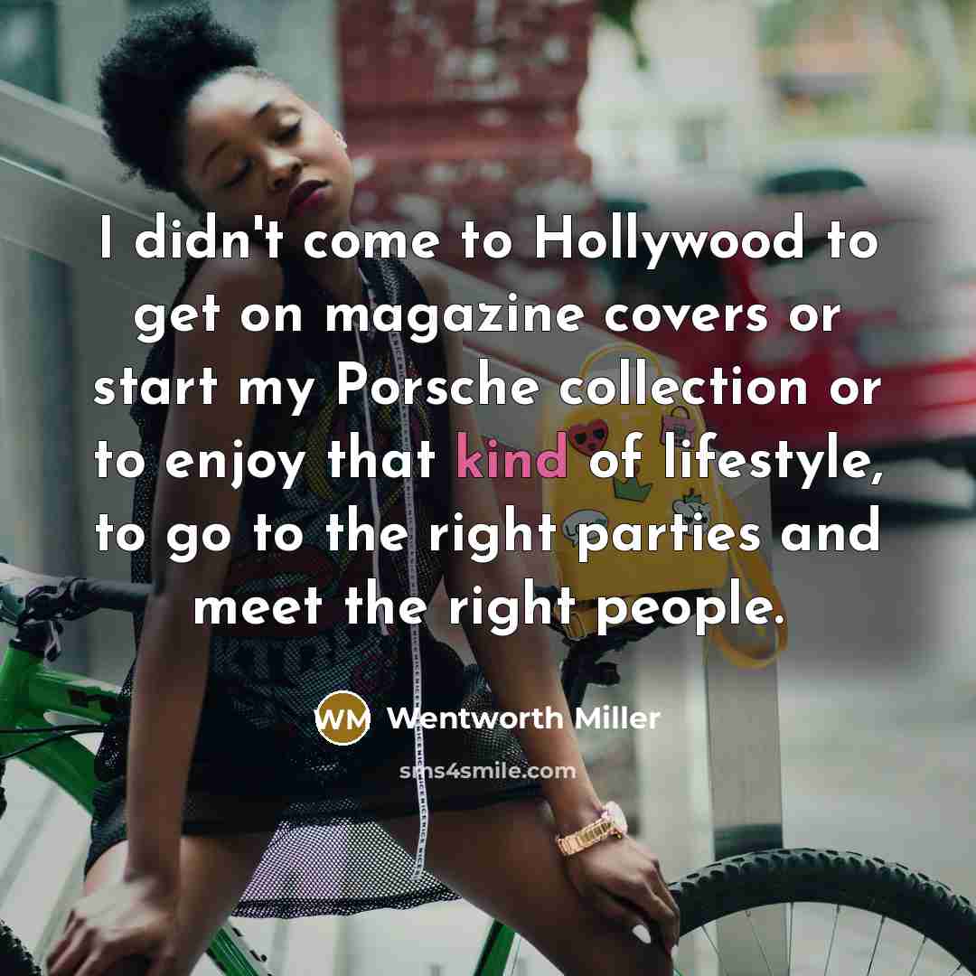 “I didn't come to Hollywood to get on magazine covers…” quote by Wentworth Miller