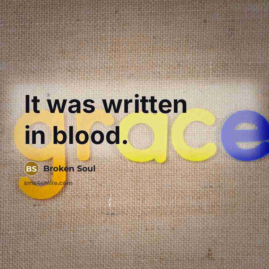 “It was written in blood.…” quote by Broken Soul