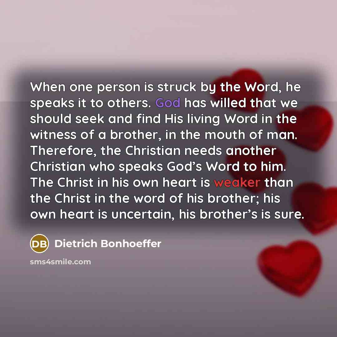 “When one person is struck by the Word, he speaks…” quote by Dietrich Bonhoeffer