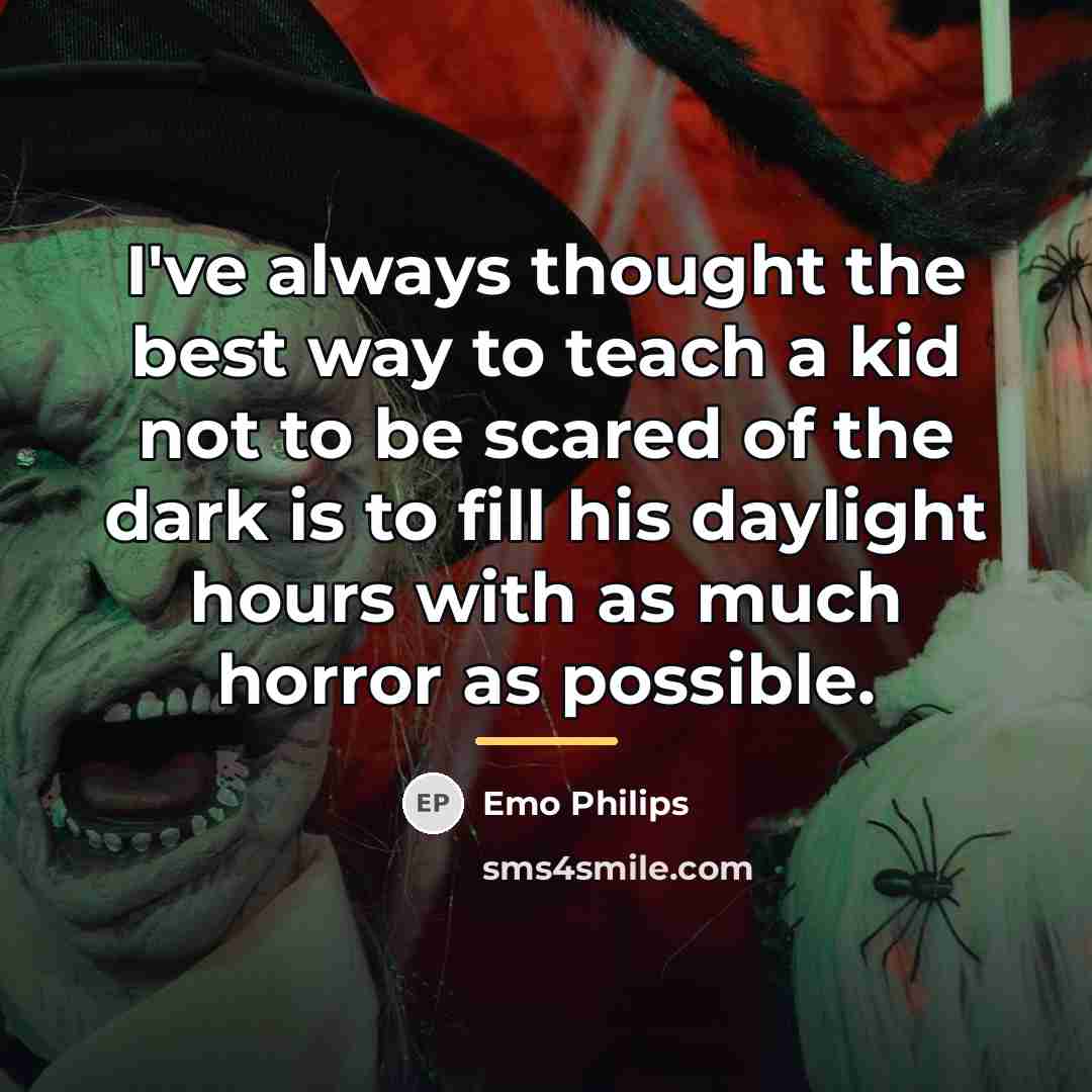 “I've always thought the best way to teach a kid…” quote by Emo Philips