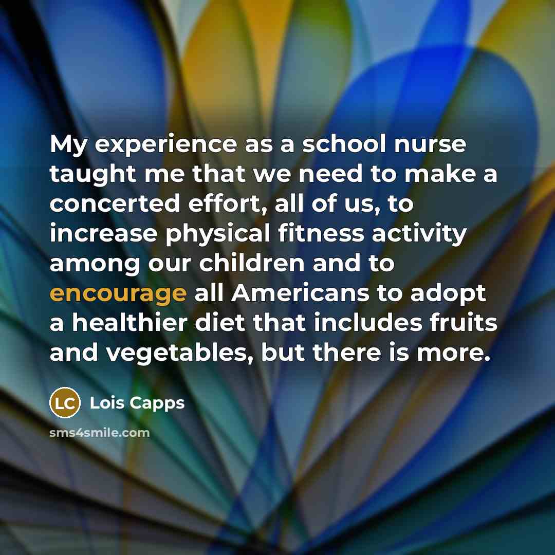 “My experience as a school nurse taught me that we…” quote by Lois Capps