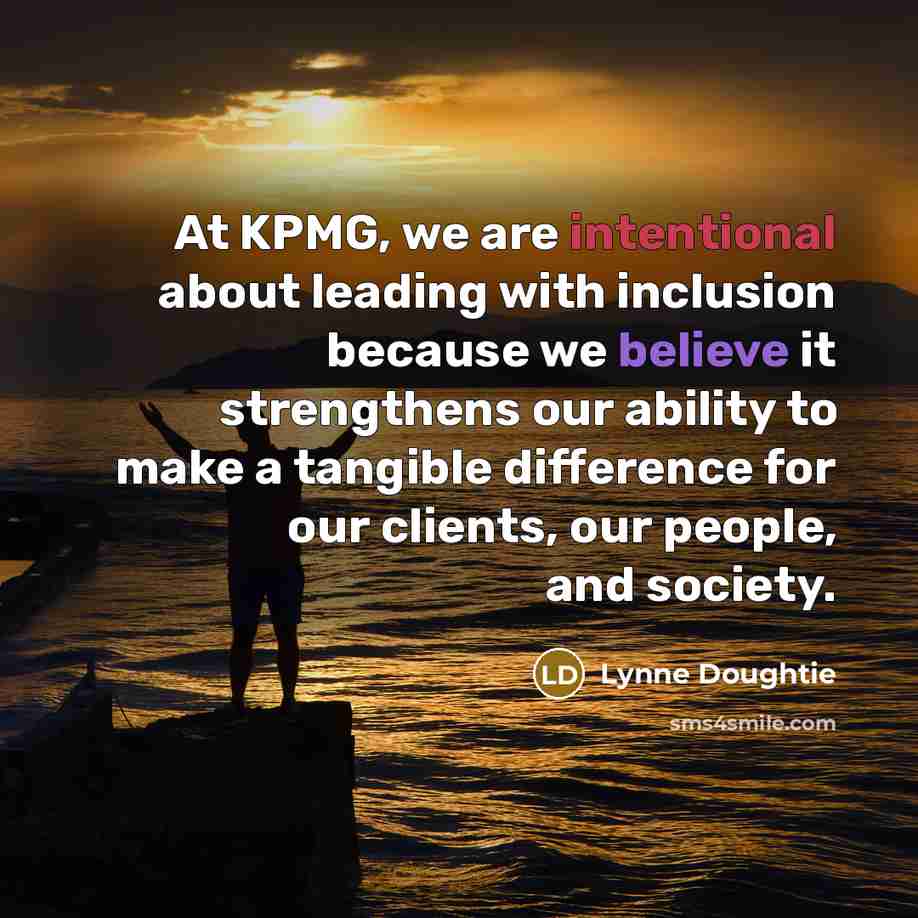 “At KPMG, we are intentional about leading with inclusion because…” quote by Lynne Doughtie