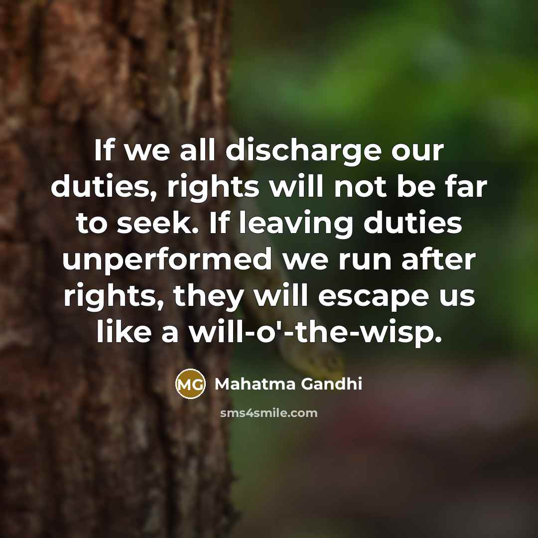“If we all discharge our duties, rights will not be…” quote by Mahatma Gandhi
