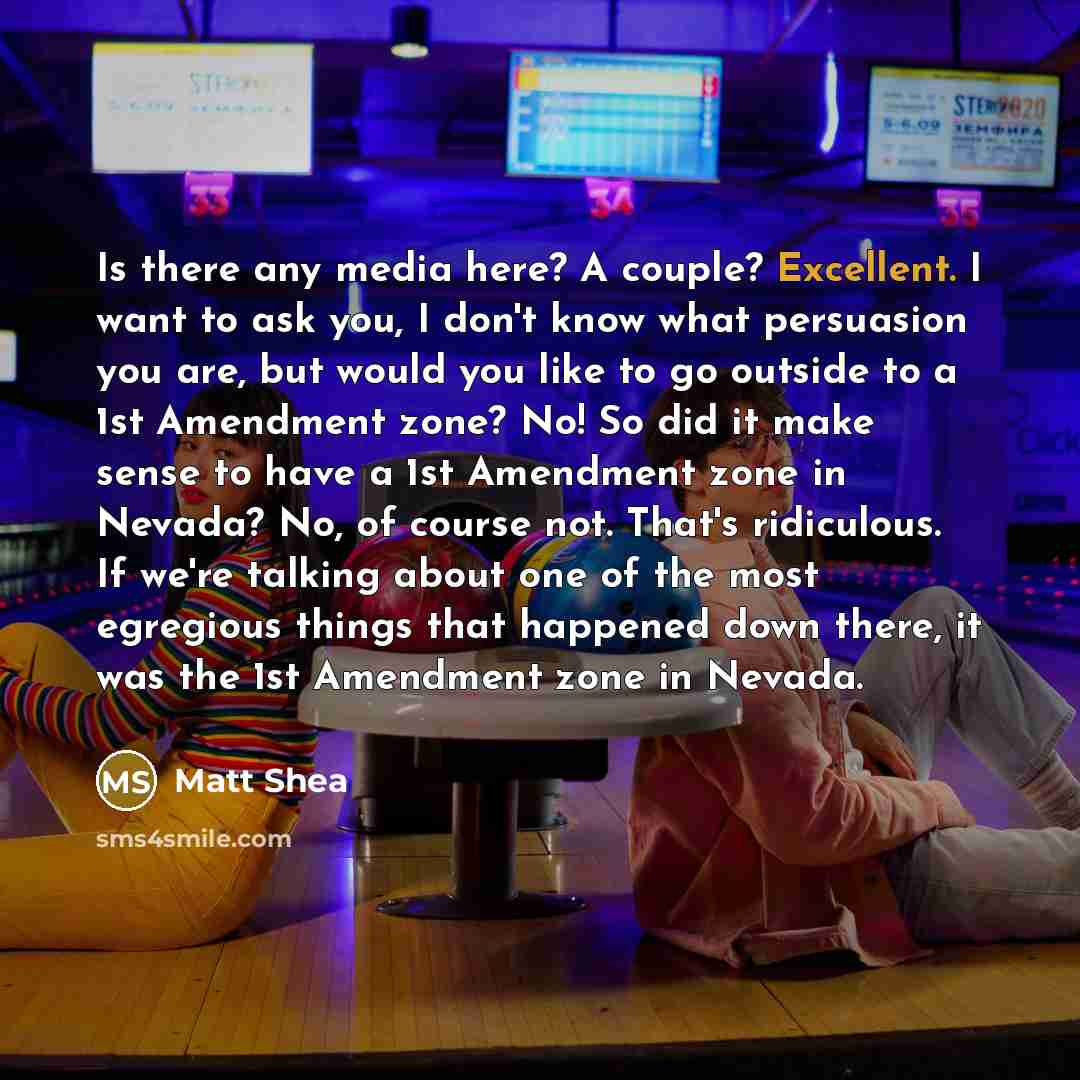 “Is there any media here? A couple? Excellent. I want…” quote by Matt Shea