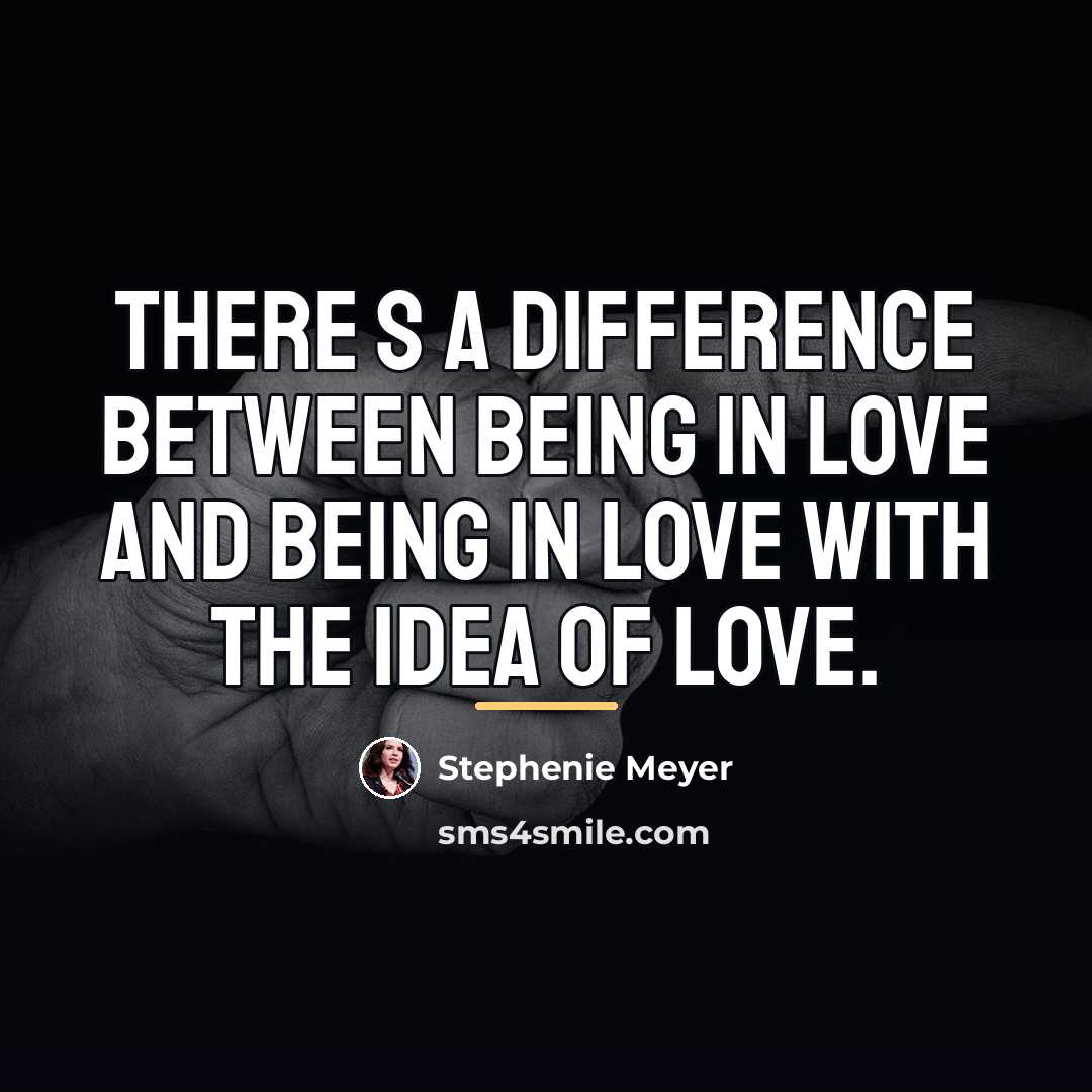 “There s a difference between being in love and being…” quote by Stephenie Meyer