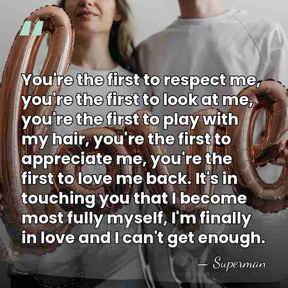You're the first to respect me, you're the first to look at&hellip; - Superman