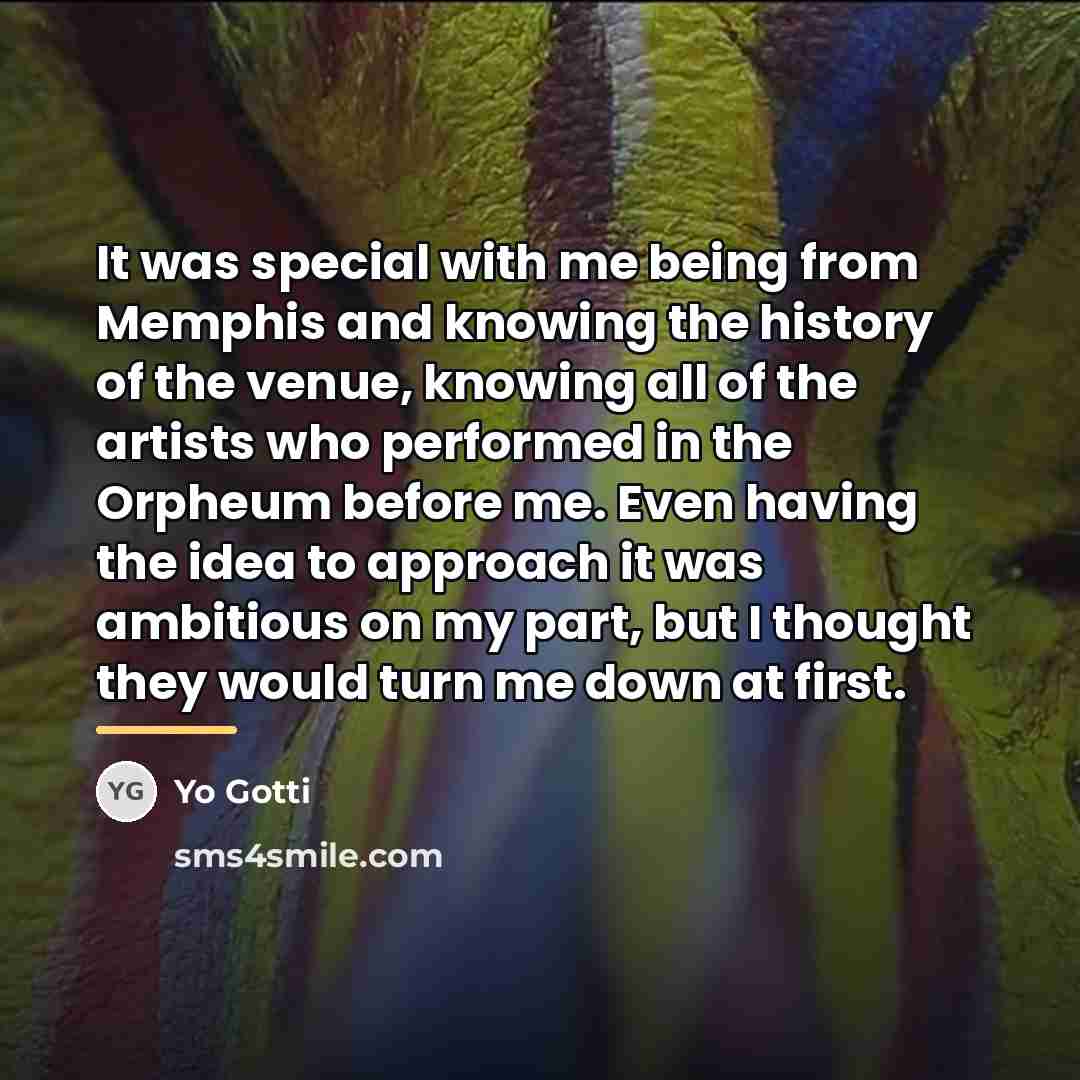“It was special with me being from Memphis and knowing…” quote by Yo Gotti