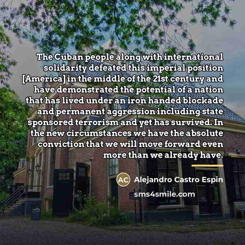 “The Cuban people along with international solidarity defeated this imperial…” quote by Alejandro Castro Espin