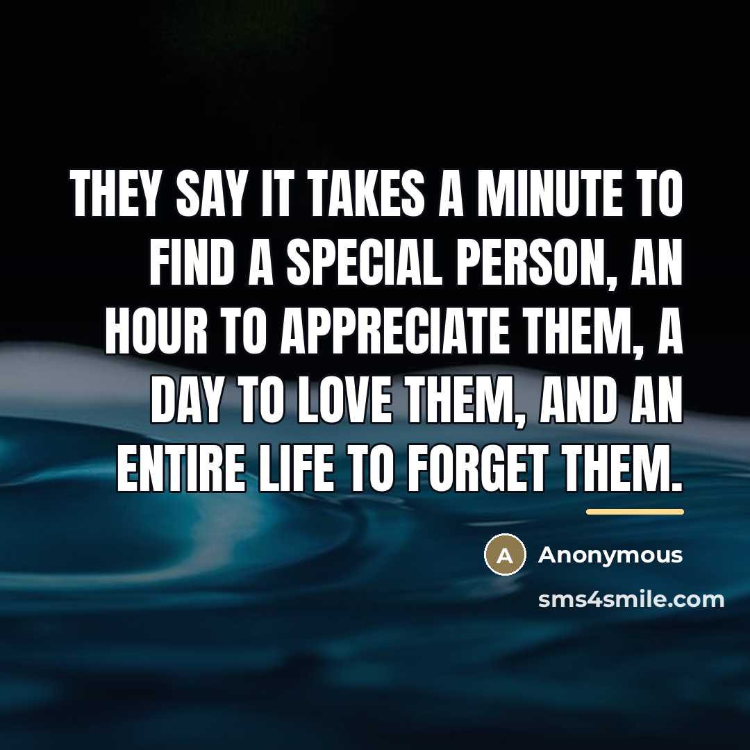 “They say it takes a minute to find a special…” quote by Anonymous
