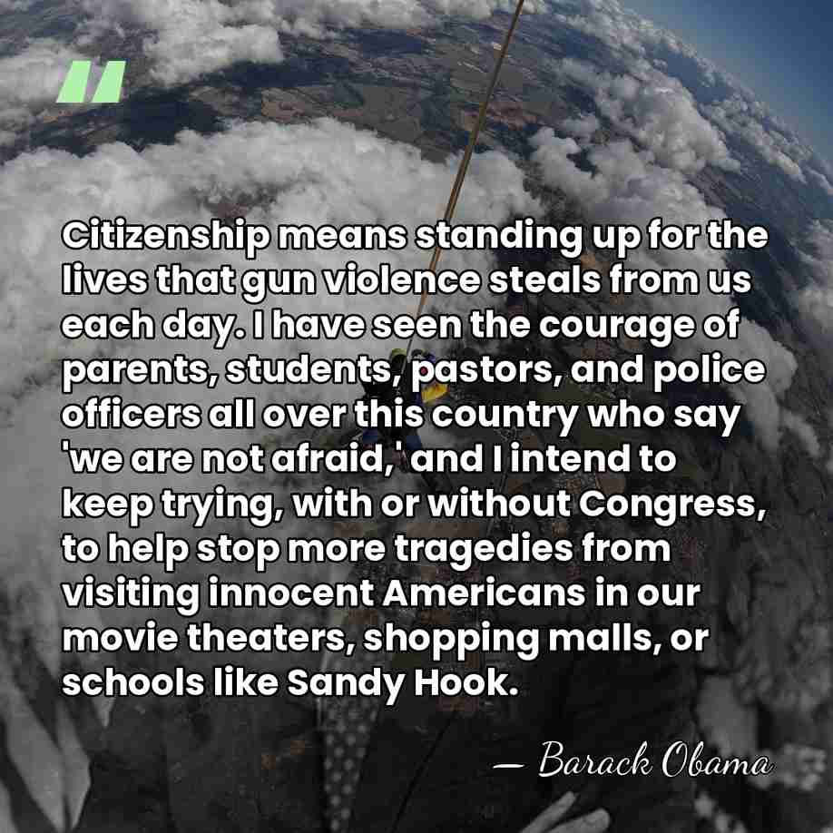 Citizenship means standing up for the lives that gun violence steals from&hellip; - Barack Obama