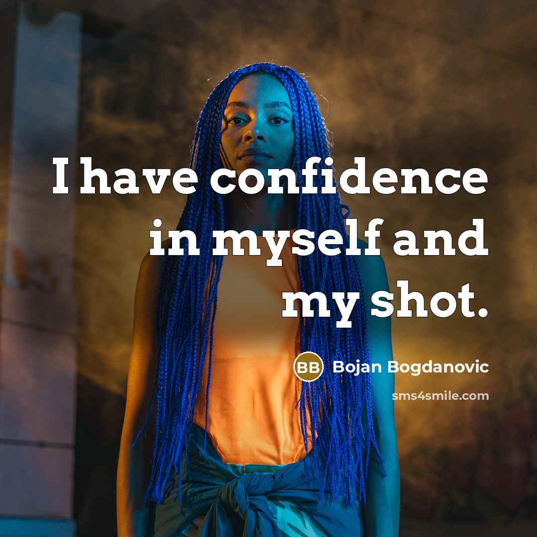“I have confidence in myself and my shot.…” quote by Bojan Bogdanovic
