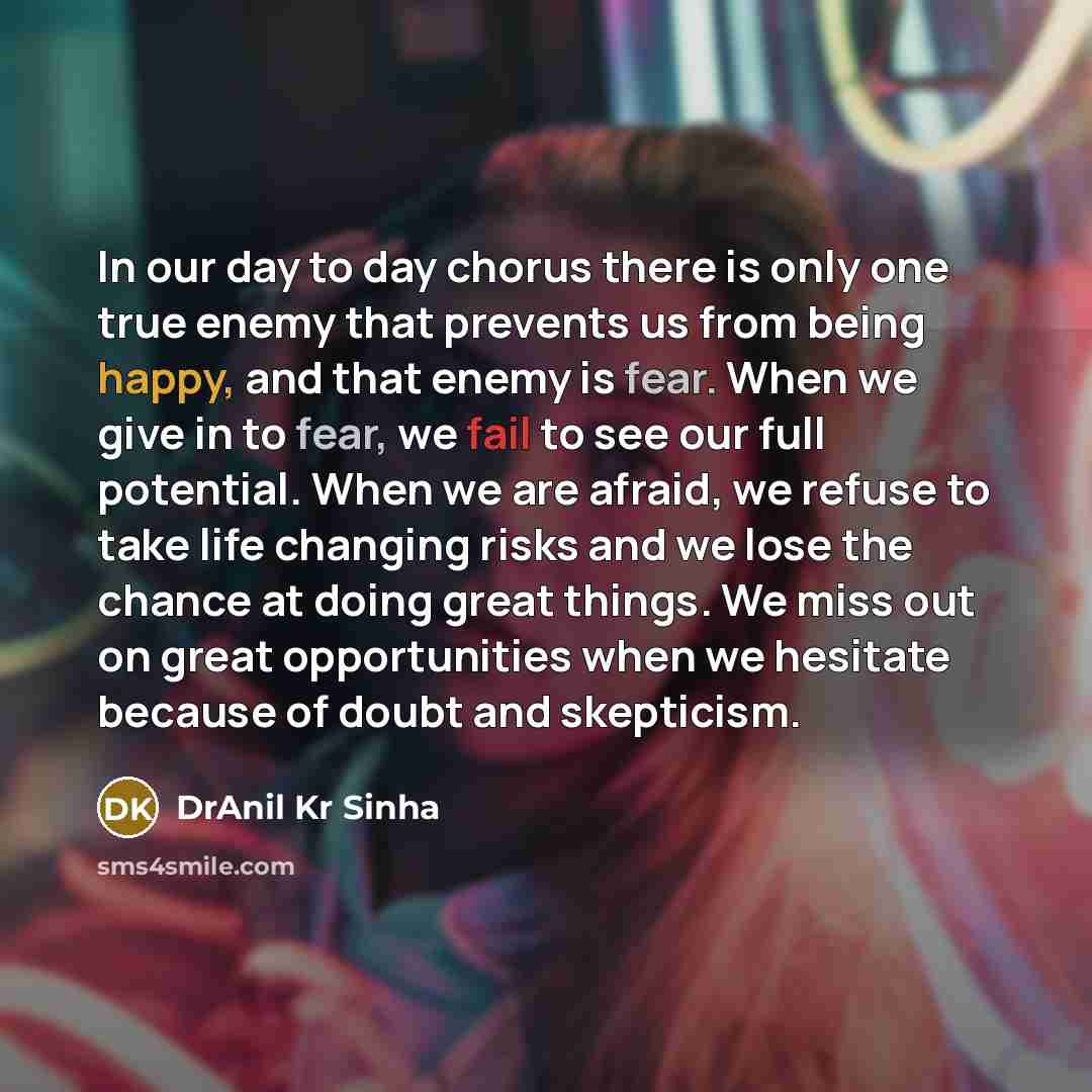 “In our day to day chorus there is only one…” quote by DrAnil Kr Sinha
