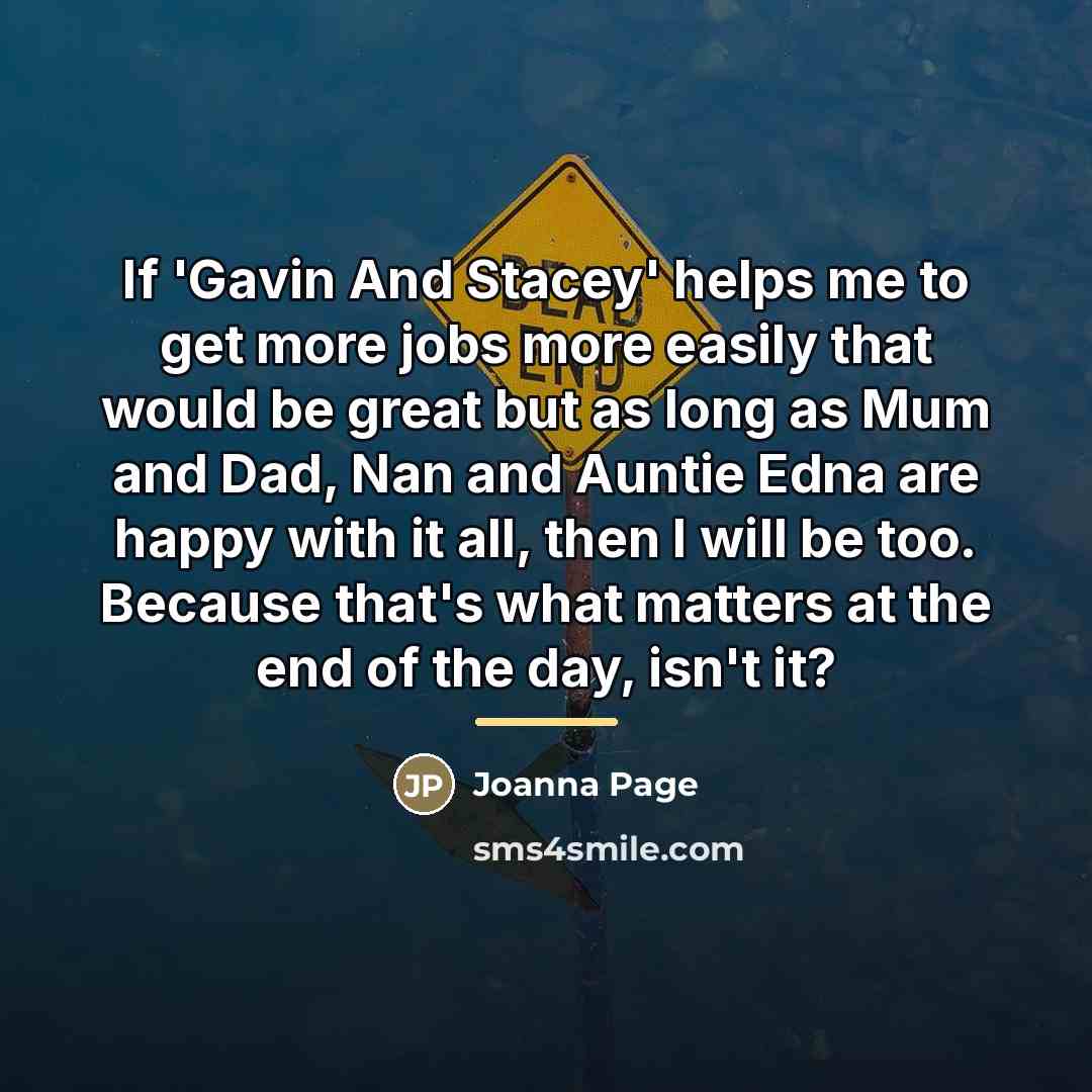 “If 'Gavin And Stacey' helps me to get more jobs…” quote by Joanna Page