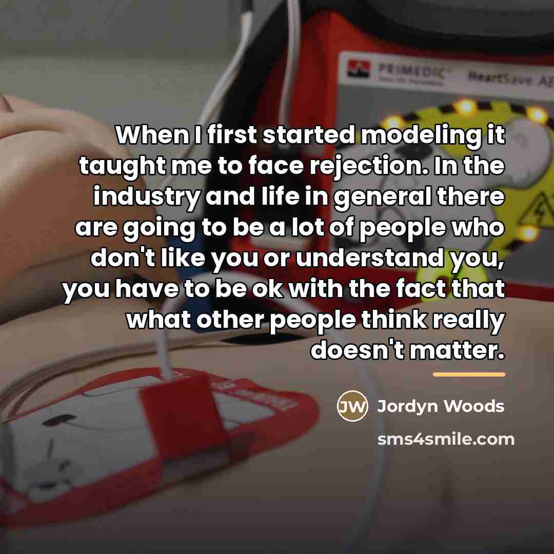 “When I first started modeling it taught me to face…” quote by Jordyn Woods
