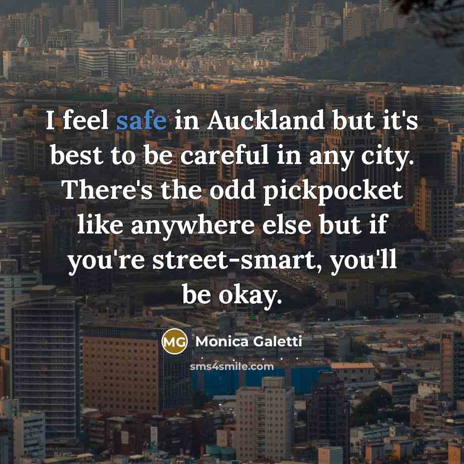 “I feel safe in Auckland but it's best to be…” quote by Monica Galetti