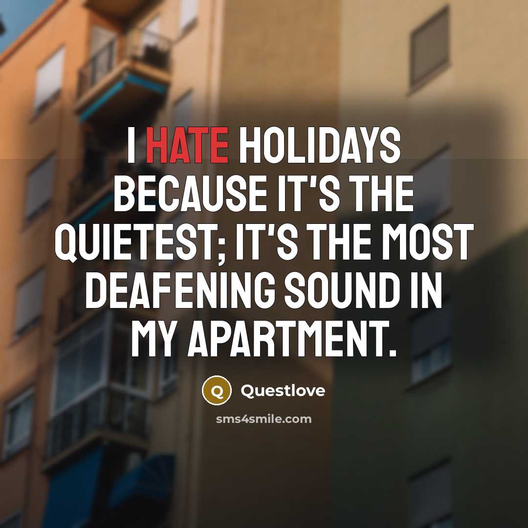 “I hate holidays because it's the quietest; it's the most…” quote by Questlove
