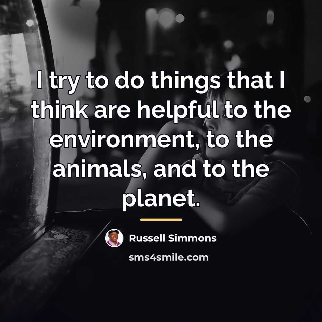 “I try to do things that I think are helpful…” quote by Russell Simmons