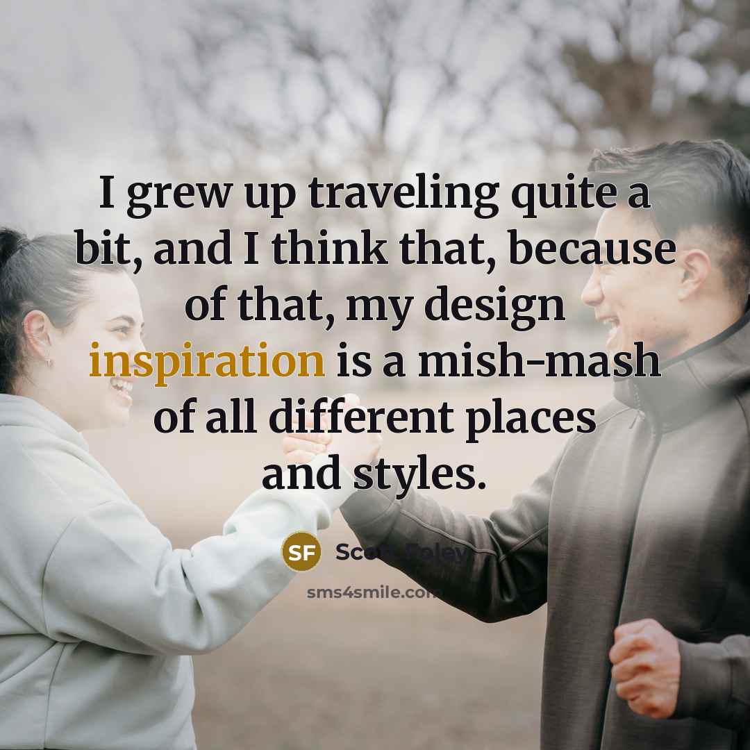 “I grew up traveling quite a bit, and I think…” quote by Scott Foley