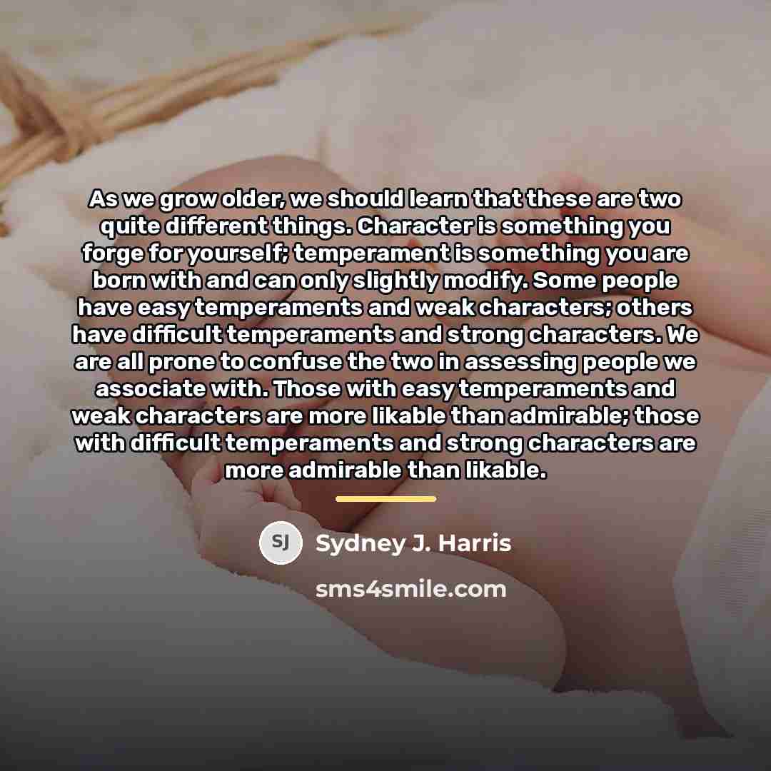 “As we grow older, we should learn that these are…” quote by Sydney J. Harris