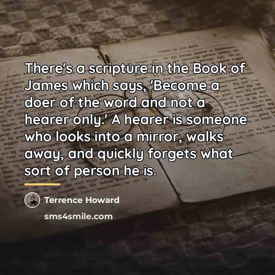 “There's a scripture in the Book of James which says,…” quote by Terrence Howard