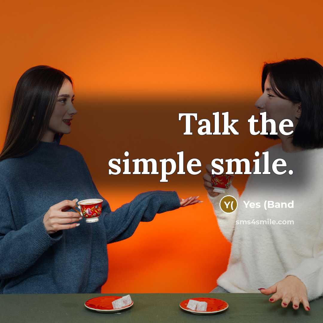 “Talk the simple smile.…” quote by Yes (Band