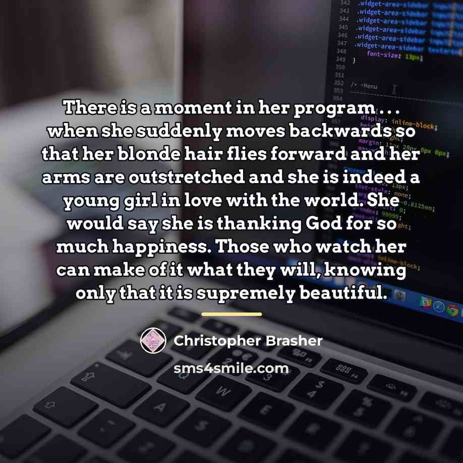 “There is a moment in her program . . .…” quote by Christopher Brasher