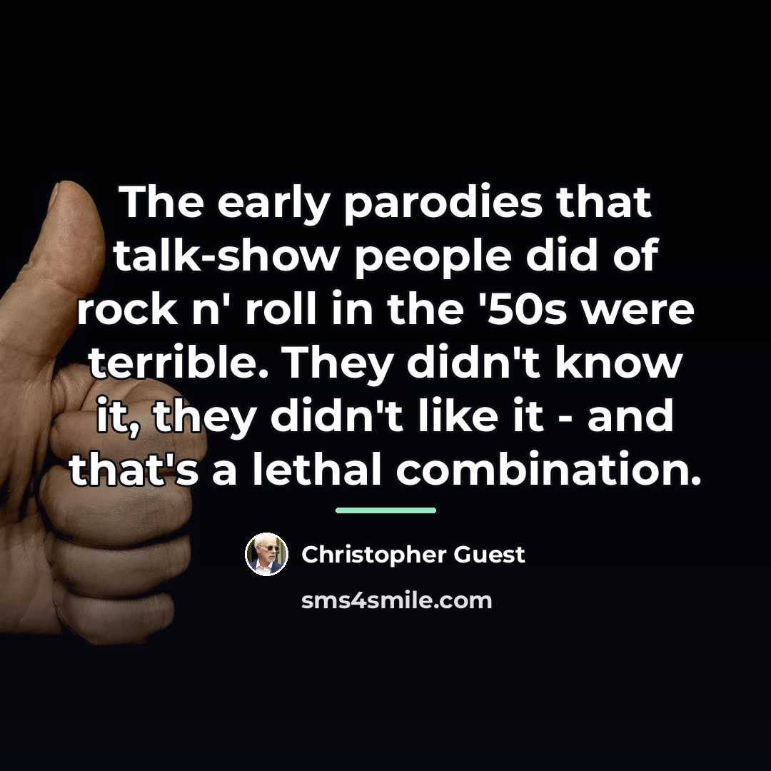 “The early parodies that talk-show people did of rock n'…” quote by Christopher Guest