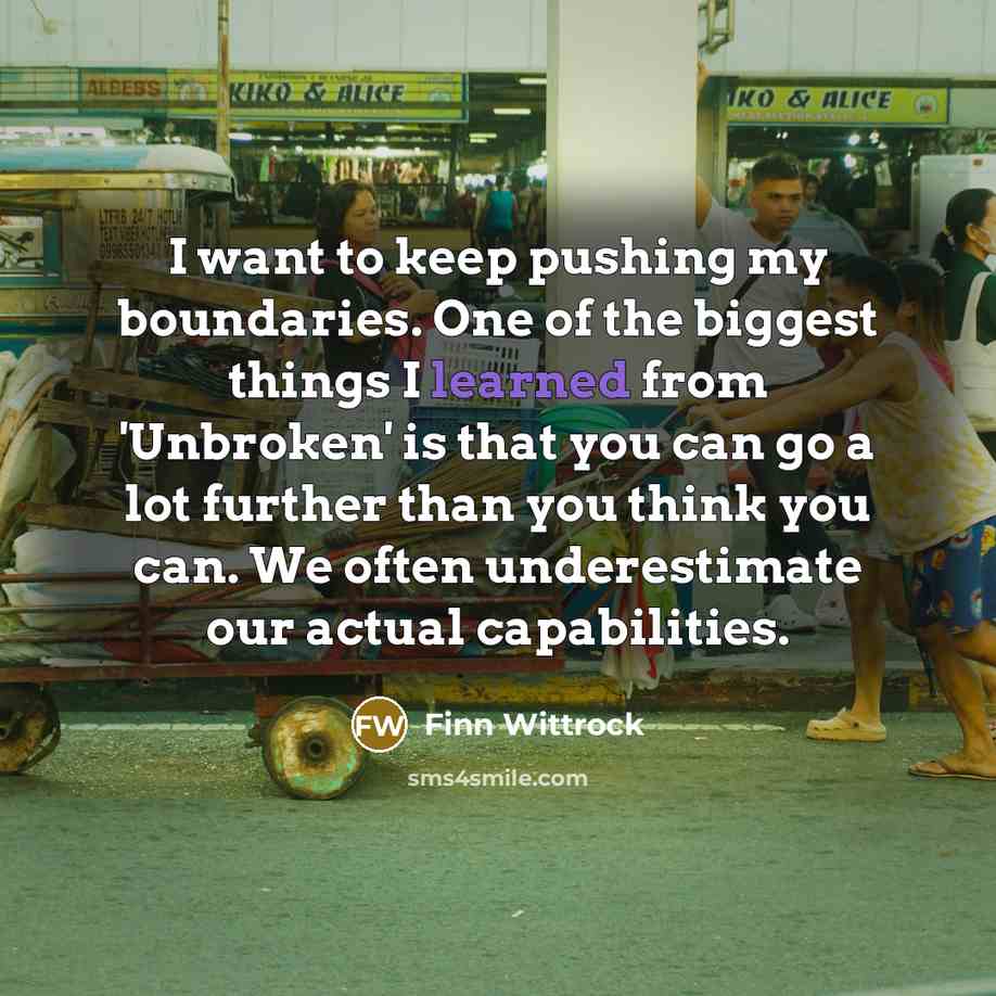 “I want to keep pushing my boundaries. One of the…” quote by Finn Wittrock