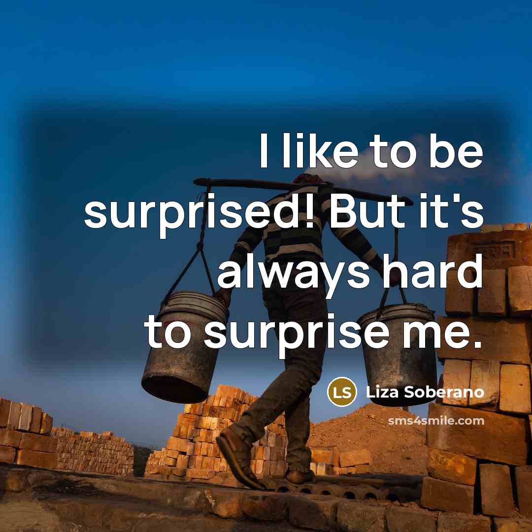 “I like to be surprised! But it's always hard to…” quote by Liza Soberano
