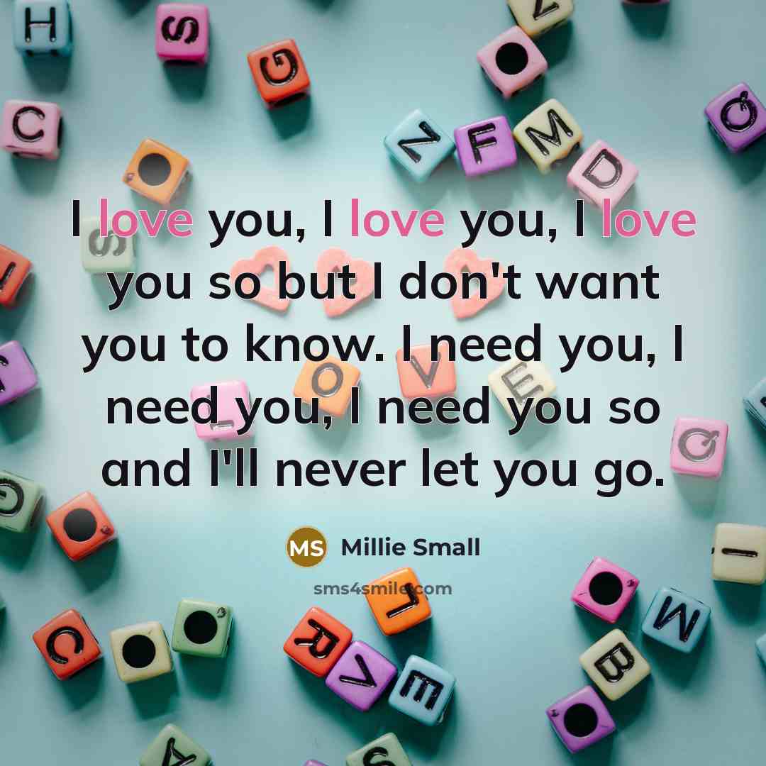“I love you, I love you, I love you so…” quote by Millie Small