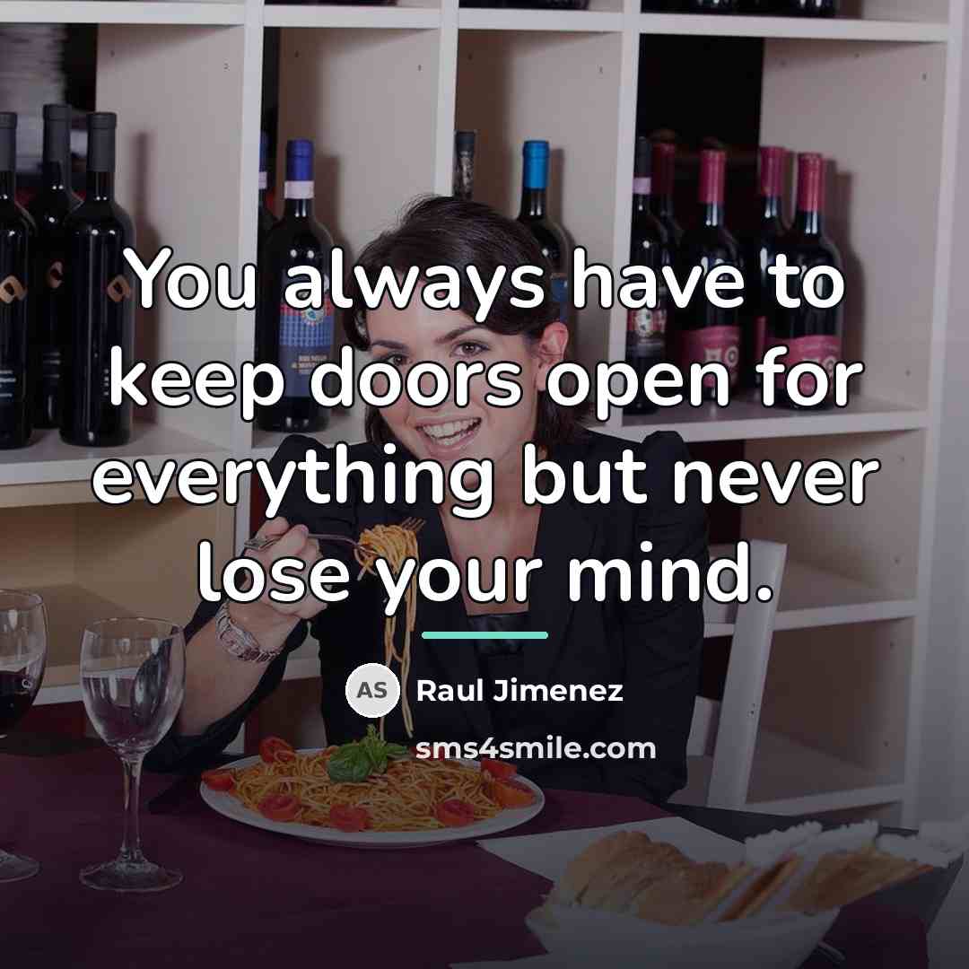 “You always have to keep doors open for everything but…” quote by Raul Jimenez