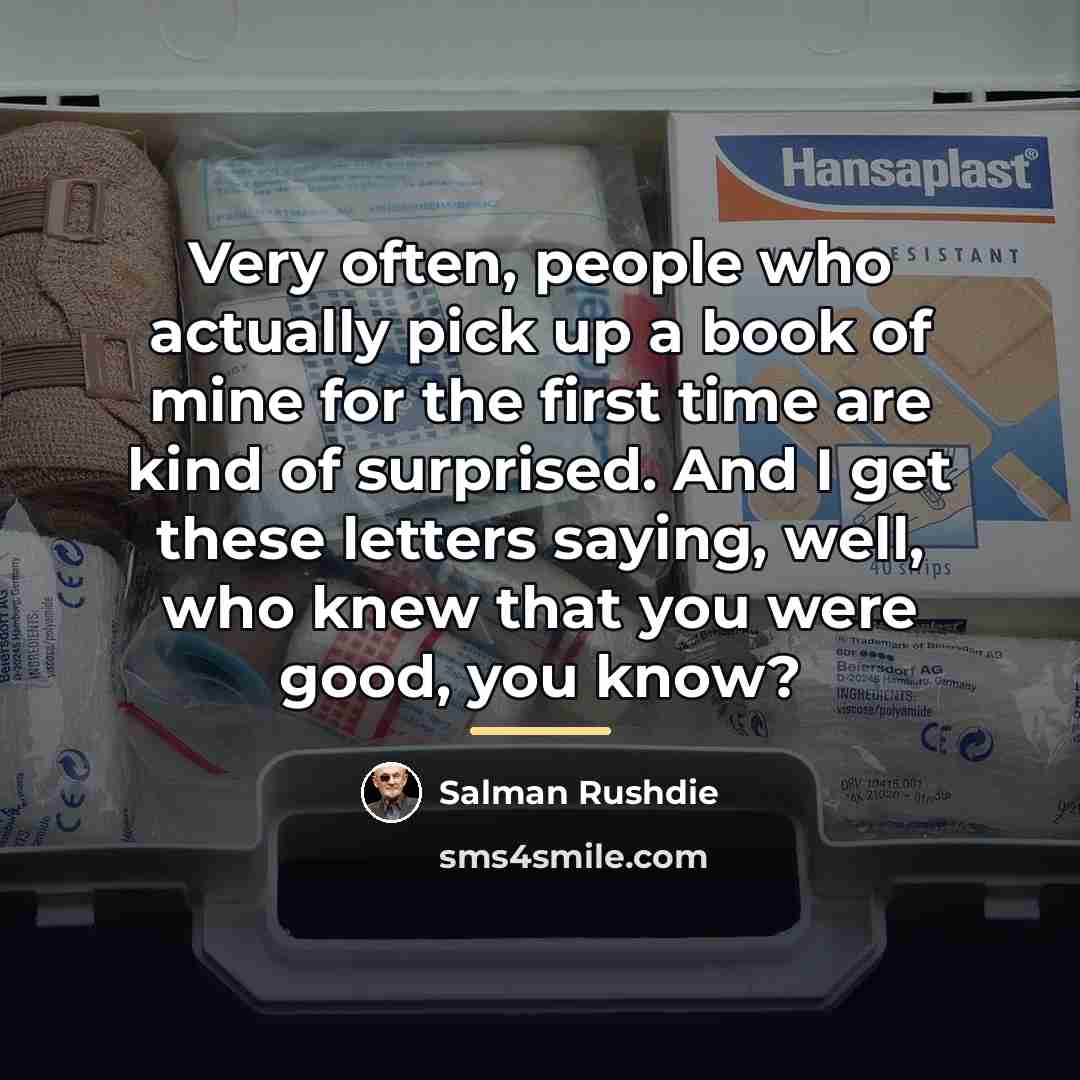 “Very often, people who actually pick up a book of…” quote by Salman Rushdie