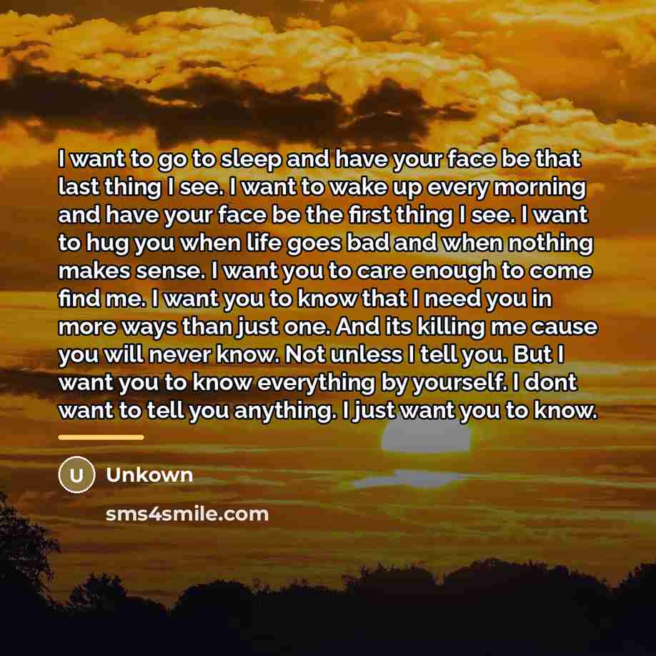 “I want to go to sleep and have your face…” quote by Unkown