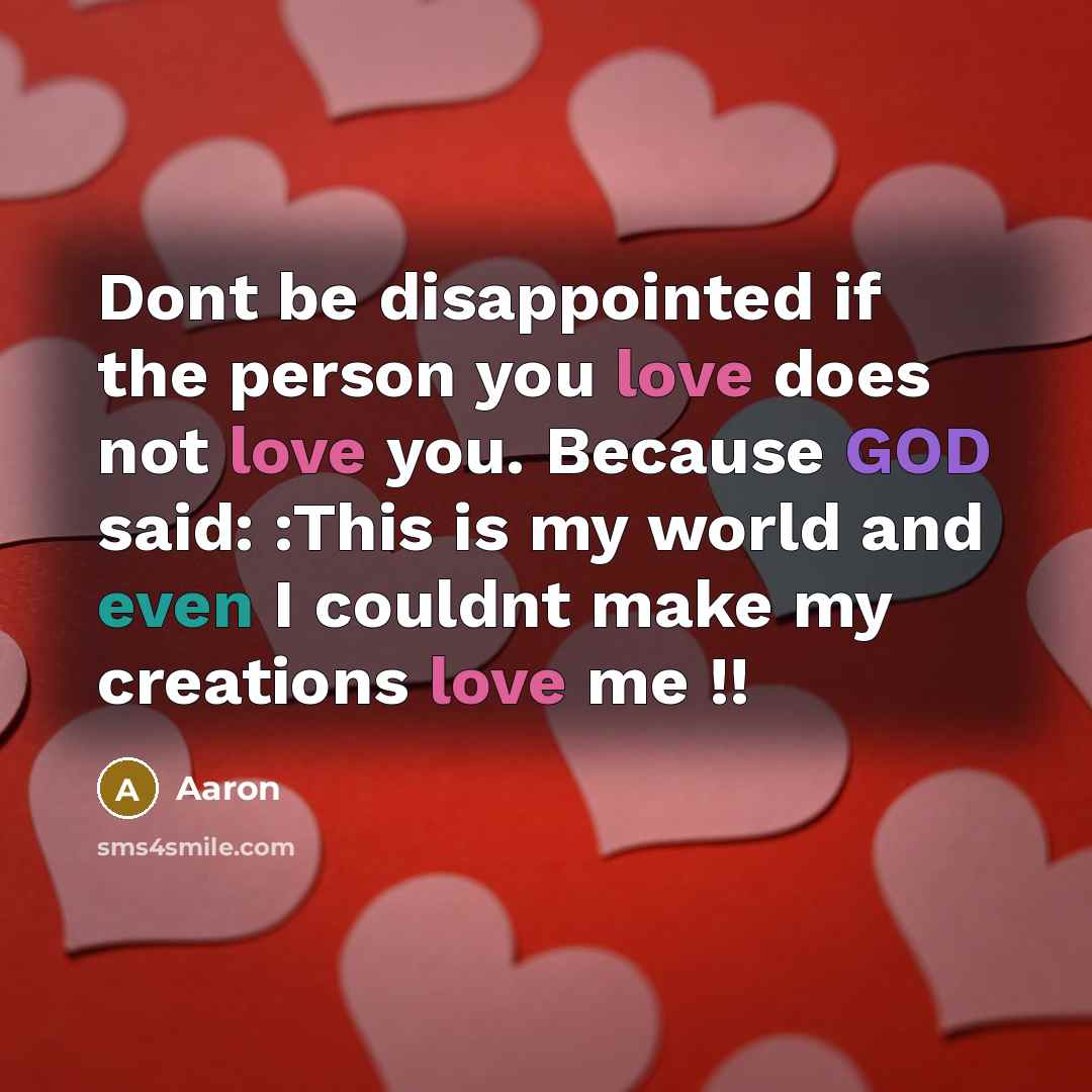 “Dont be disappointed if the person you love does not…” quote by AaRon