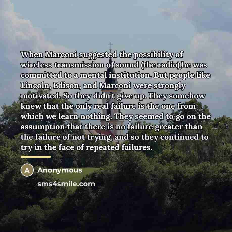 “When Marconi suggested the possibility of wireless transmission of sound…” quote by Anonymous