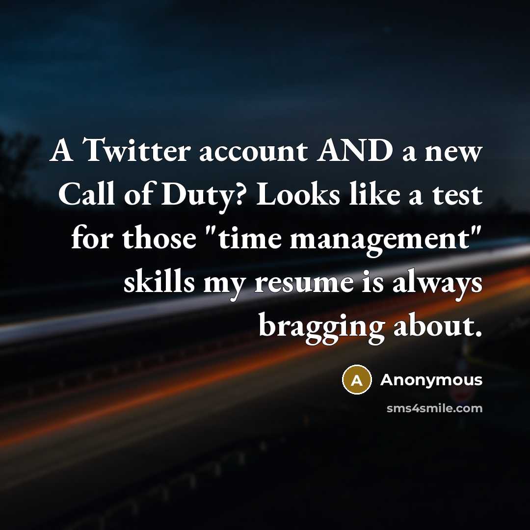 “A Twitter account AND a new Call of Duty? Looks…” quote by Anonymous