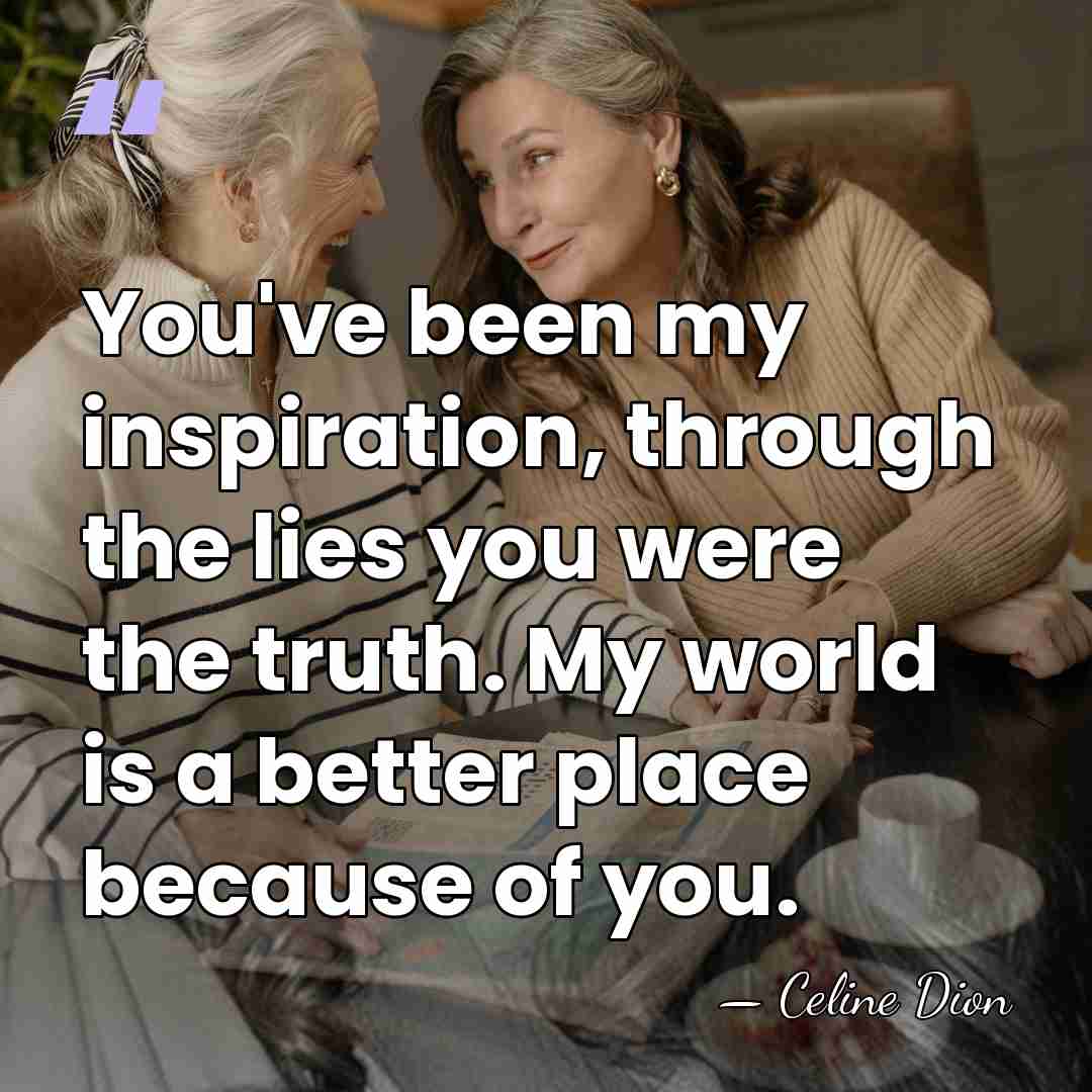 You've been my inspiration, through the lies you were the truth. My&hellip; - Celine Dion
