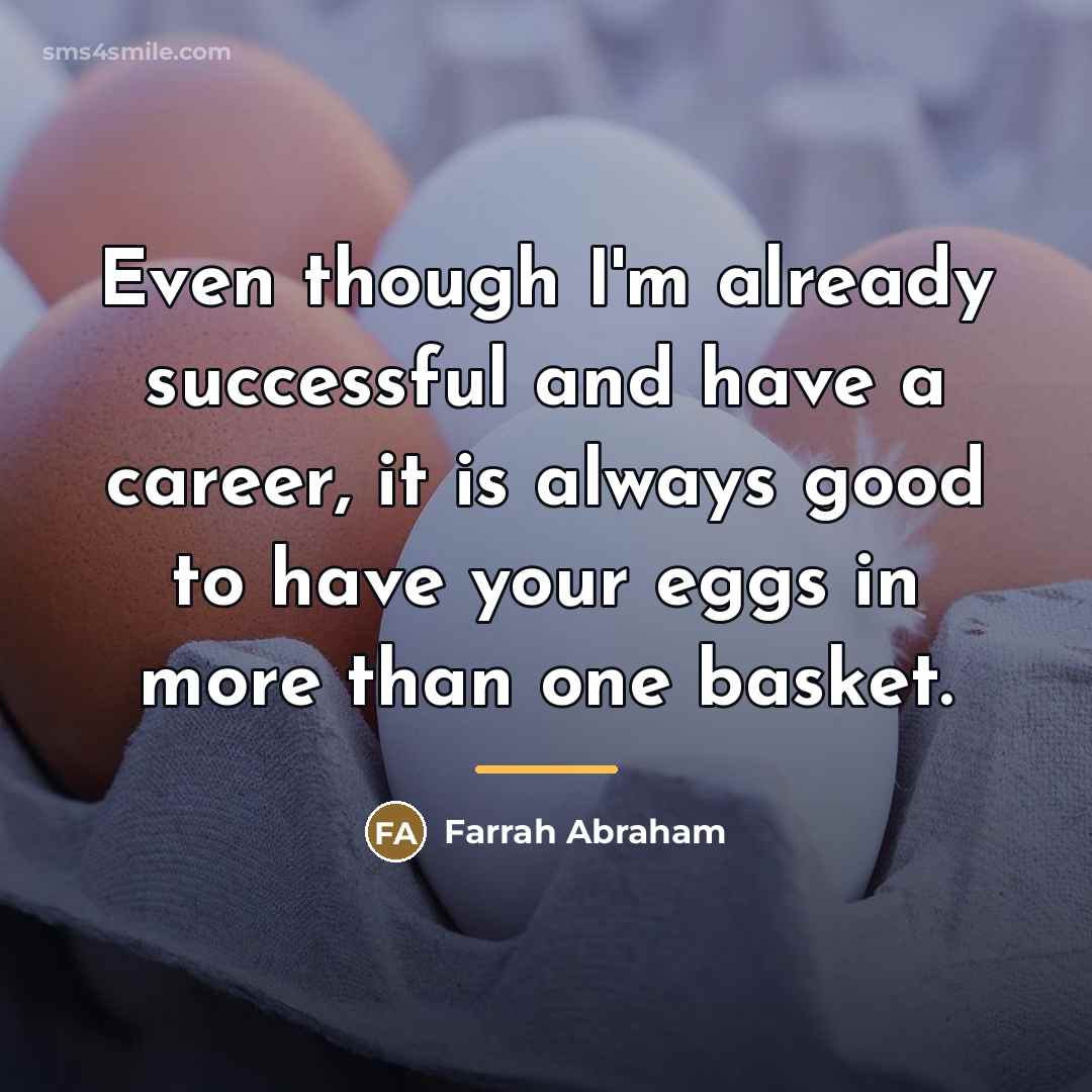 “Even though I'm already successful and have a career, it…” quote by Farrah Abraham