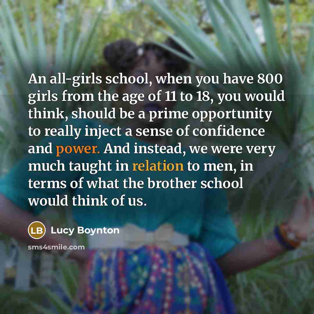 “An all-girls school, when you have 800 girls from the…” quote by Lucy Boynton