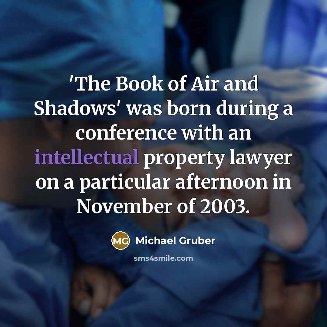“'The Book of Air and Shadows' was born during a…” quote by Michael Gruber