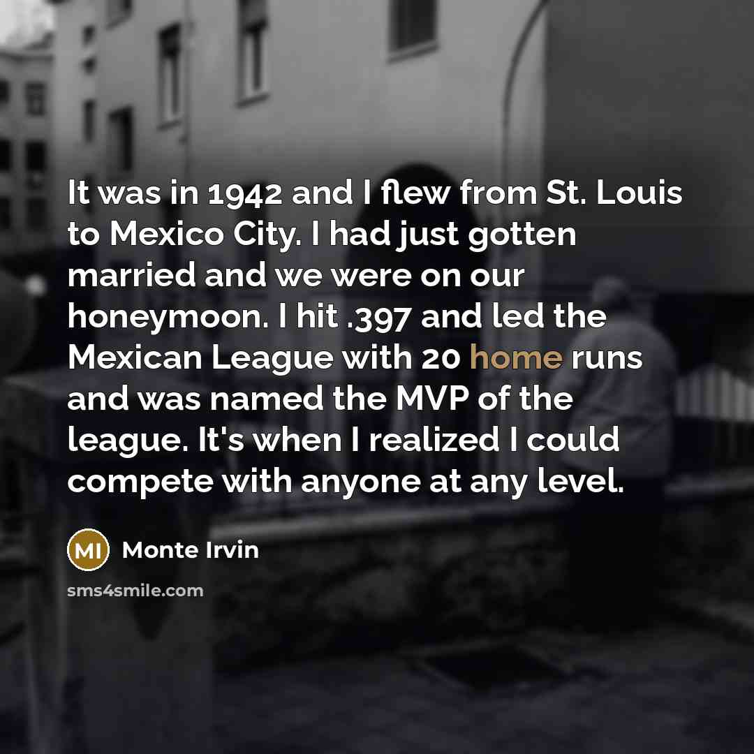 “It was in 1942 and I flew from St. Louis…” quote by Monte Irvin